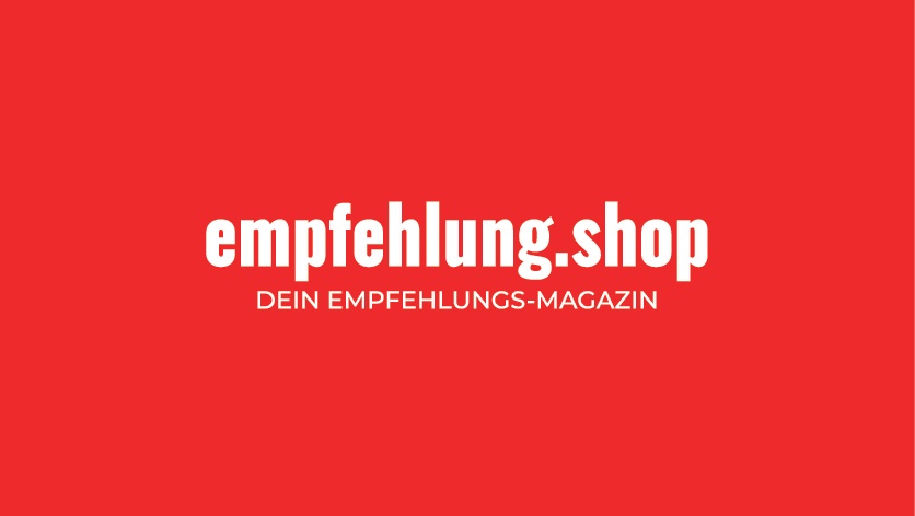 Empfehlung.shop – das neue Lifestyle Magazin im Internet